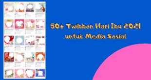 Twibbon Hari Ibu 2021 untuk Media Sosial