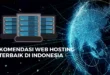 5 Rekomendasi Web Hosting Terbaik di Indonesia
