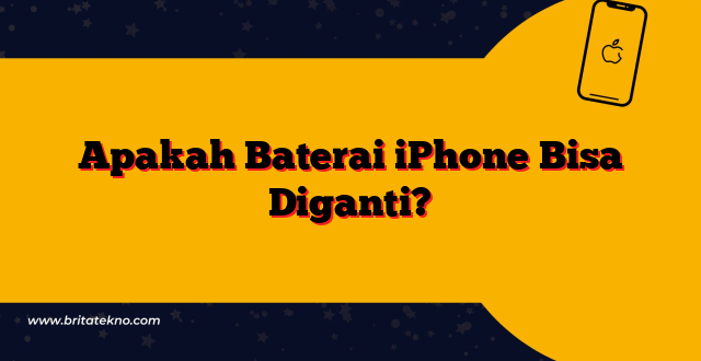 Apakah Baterai iPhone Bisa Diganti?