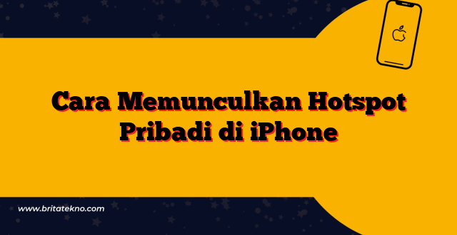 Cara Memunculkan Hotspot Pribadi di iPhone