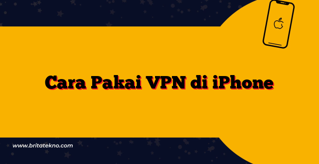 Cara Pakai VPN di iPhone