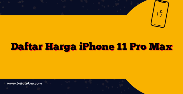 Daftar Harga iPhone 11 Pro Max