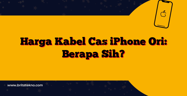 Harga Kabel Cas iPhone Ori: Berapa Sih?