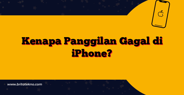 Kenapa Panggilan Gagal di iPhone?