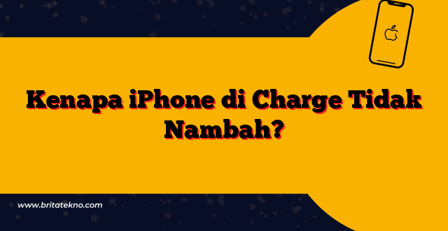 Kenapa iPhone di Charge Tidak Nambah?