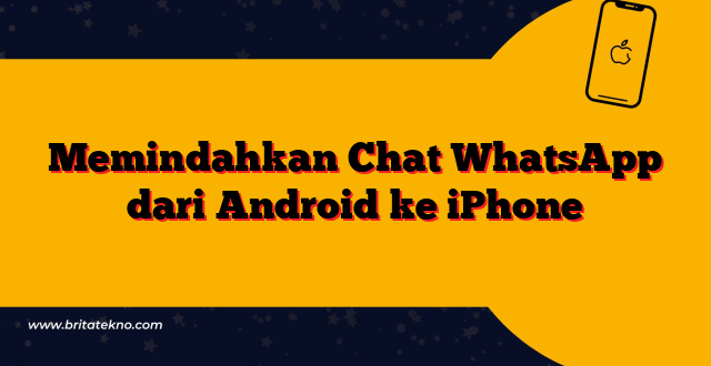 Memindahkan Chat WhatsApp dari Android ke iPhone