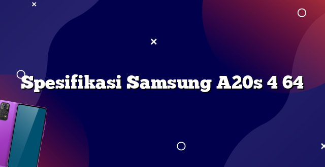 Spesifikasi Samsung A20s 4 64